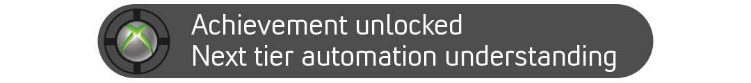 Automation’s Lesser Known Half  (and how you can use it today. Like, now.)