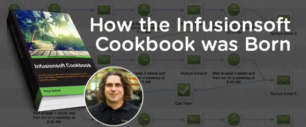 How the Infusionsoft Cookbook Exists