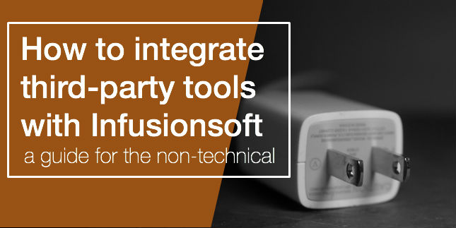 Integrating 3rd Party Tools with Infusionsoft
