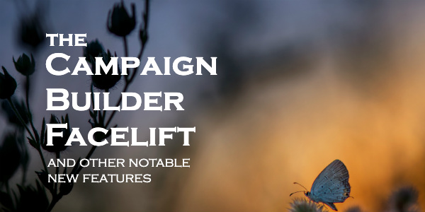 The Campaign Builder Facelift