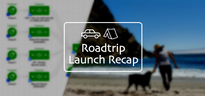 Roadtrip Launch Recap