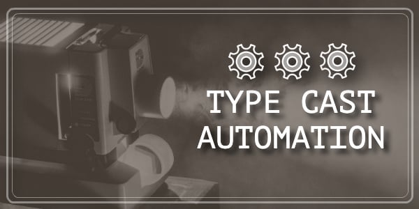 Type Cast Automation