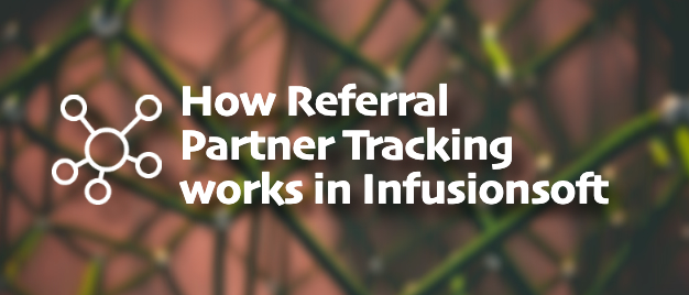 Infusionsoft Referral Tracking