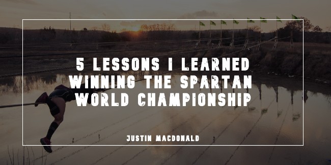5 Lessons I Learned Winning the Spartan World Championship