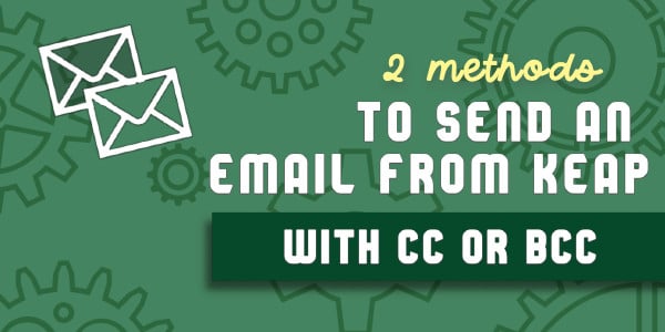 Automatically Sending a CC or BCC Email with Keap