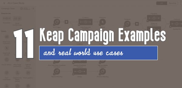 Campaign Builder Examples and Real World Use Cases