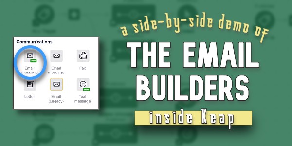 Keap Email Builders (New and Old)