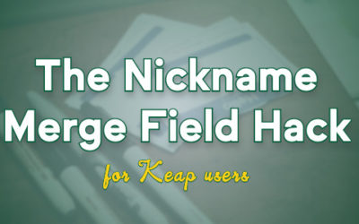 The Nickname Merge Field Hack