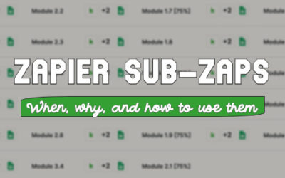 Zapier Sub-zaps: How and When to Use Them