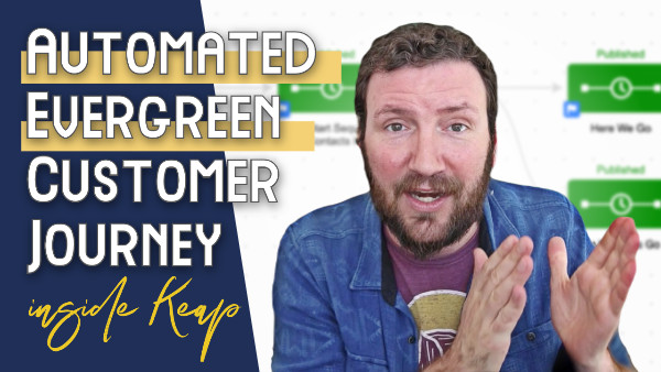 Evergreen Customer Journey [inside Keap]