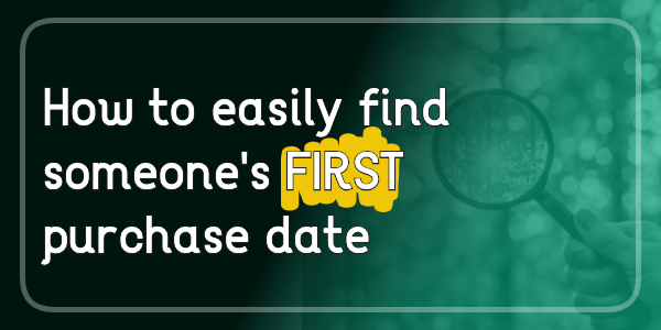 first purchase date