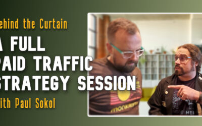 A Full Paid Traffic Strategy Session with Paul Sokol